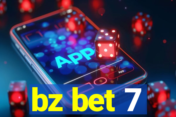 bz bet 7